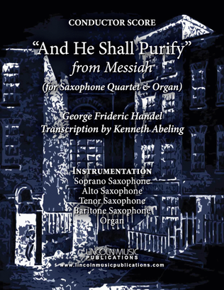 Book cover for And He Shall Purify - From Messiah {for Saxophone Quartet (SATB) & Optional Organ}