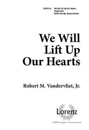 We Will Lift Up Our Hearts