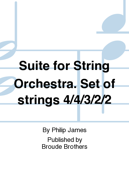 Suite for String Orchestra. Set of strings 4/4/3/2/2