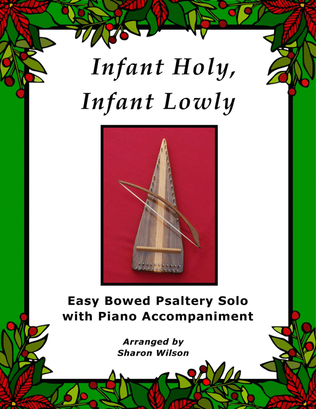 Infant Holy, Infant Lowly (Easy Bowed Psaltery Solo with Piano Accompaniment)