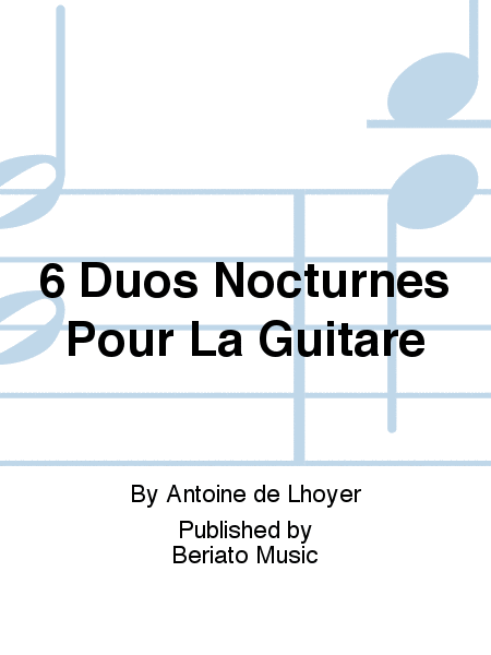 6 Duos Nocturnes Pour La Guitare
