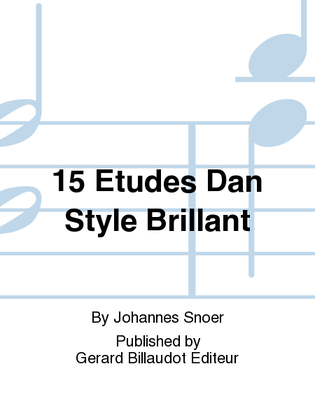 15 Etudes Dan Style Brillant
