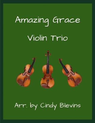 Amazing Grace, for Violin Trio