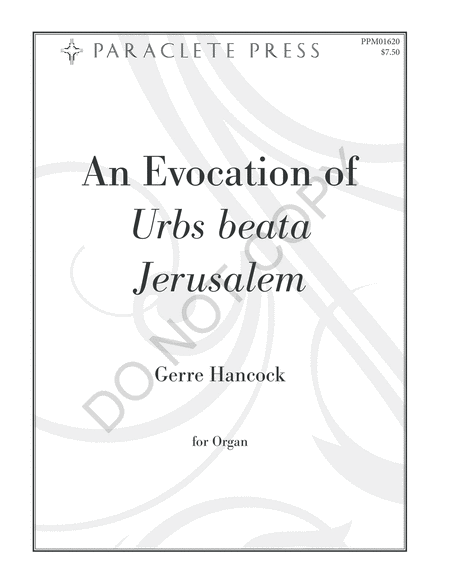 An Evocation of Urbs beata Jerusalem