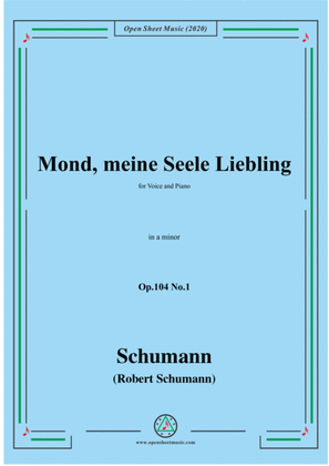 Book cover for Schumann-Mond,meiner Seele Liebling,Op.104 No.1,in a minor