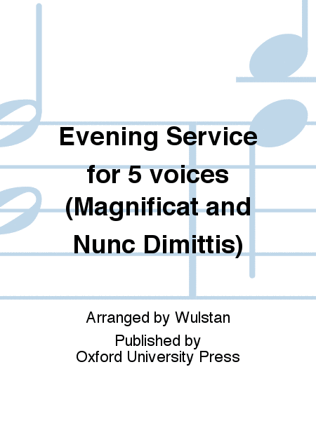 Evening Service for 5 voices (Magnificat and Nunc Dimittis)