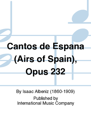 Book cover for Cantos De Espana (Airs Of Spain), Opus 232