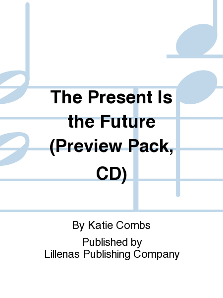 The Present Is the Future (Preview Pack, CD)