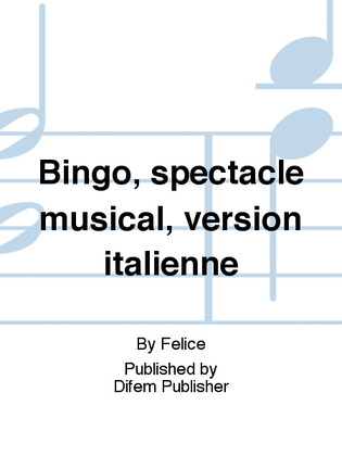 Bingo, spectacle musical, version italienne
