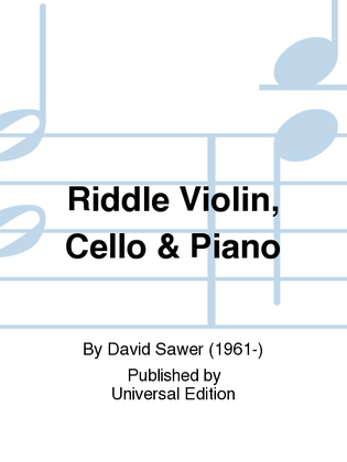 Riddle Violin, Cello & Piano