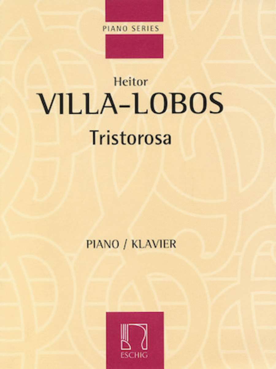 Hector Villa-Lobos: Tristorosa