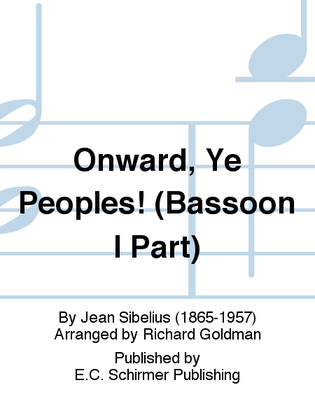 Book cover for Onward, Ye Peoples! (Bassoon I Part)