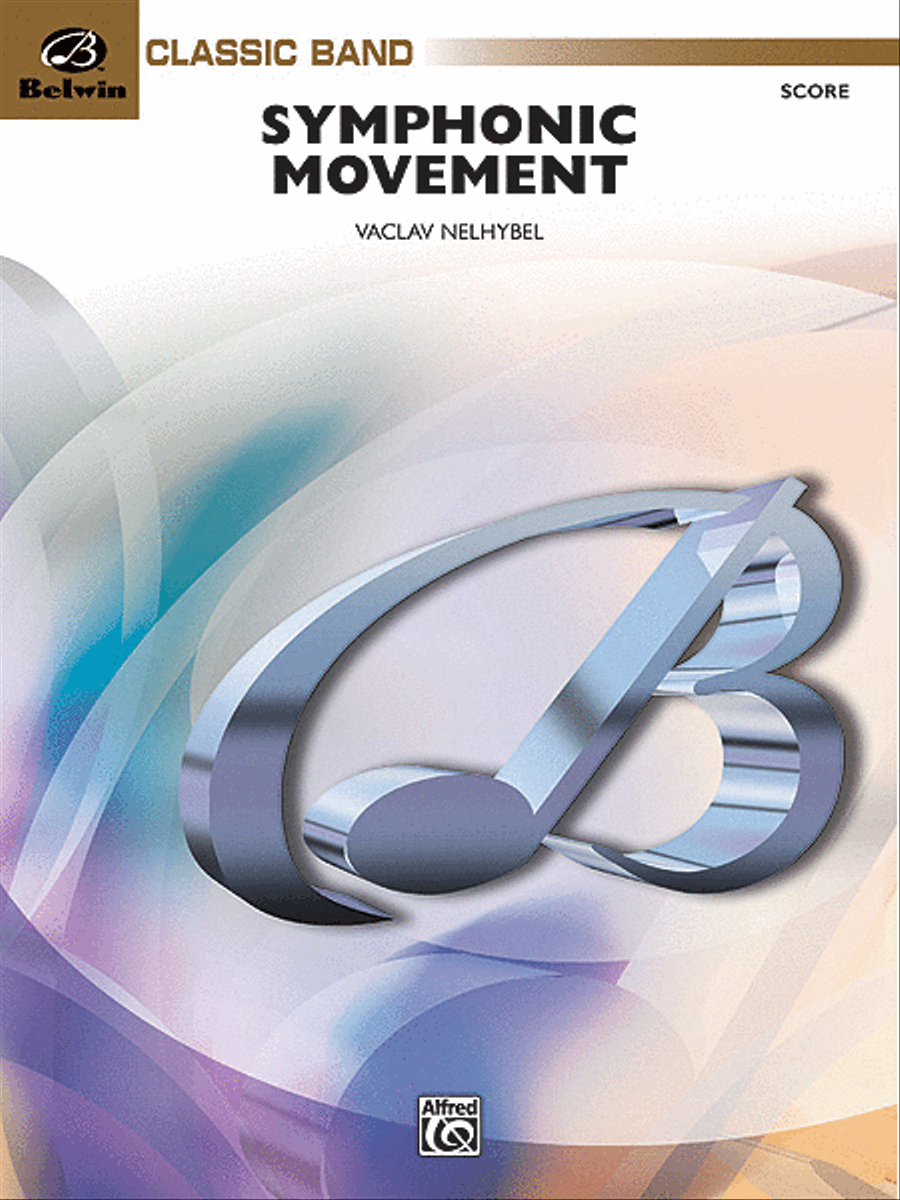 Symphonic Movement by Vaclav Nelhybel Concert Band - Sheet Music
