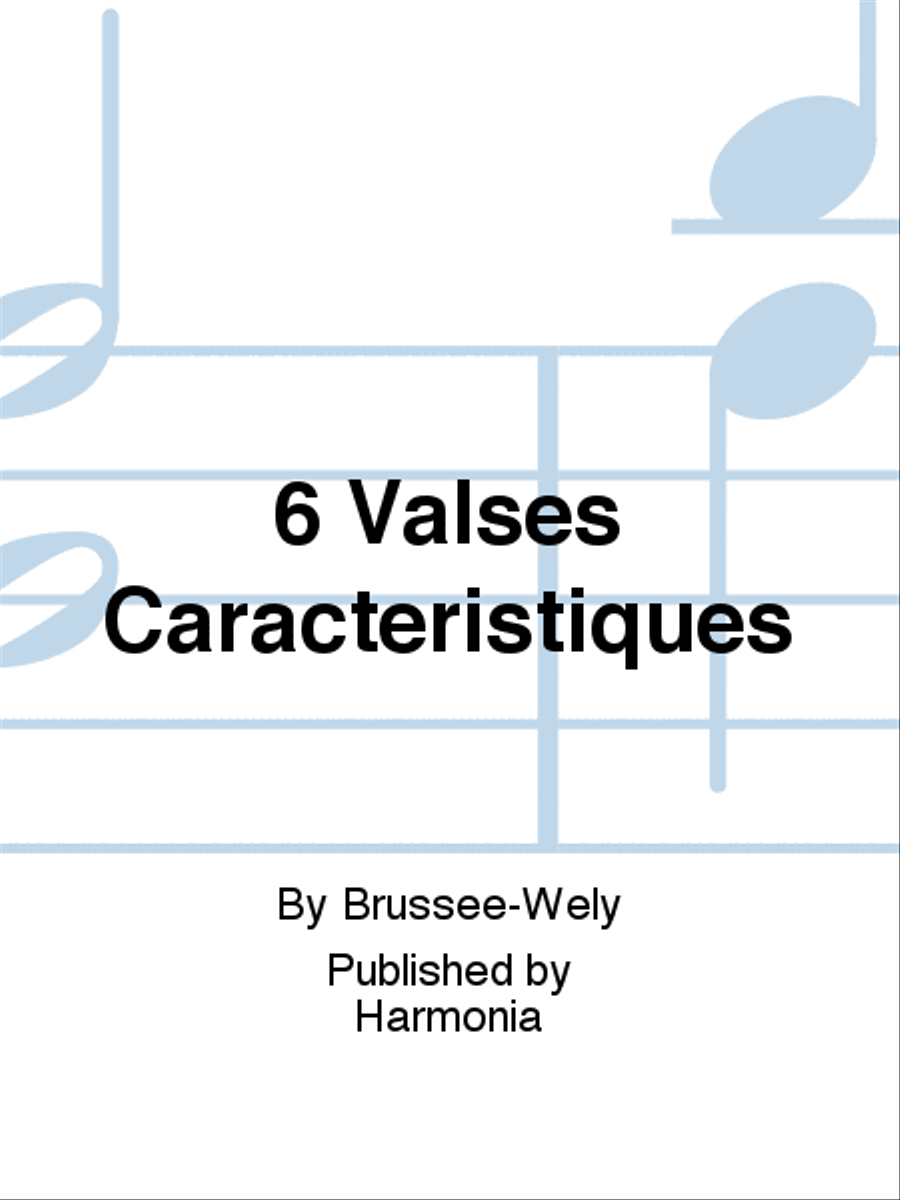6 Valses Caracteristiques Piano Solo scores gallery preview page 1