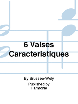 Book cover for 6 Valses Caracteristiques