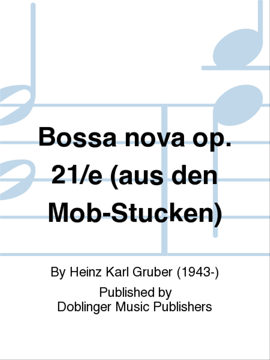 Bossa nova op. 21/e aus den Mob-Stucken