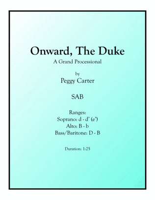 Onward, The Duke (Grand Processional) SAB