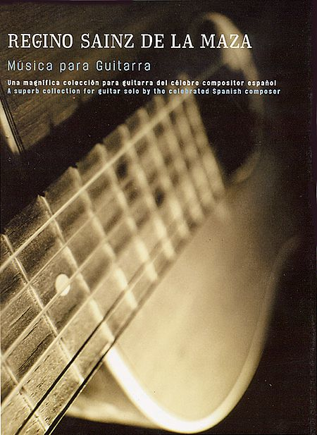 Regino Sans De La Maza: Musica Para Guitarra