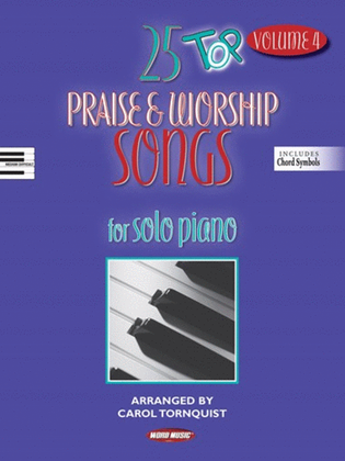 Book cover for 25 Top Praise And Worship Songs For Solo Piano V4 - Piano Folio