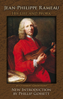 Jean-Philippe Rameau His Life And Work
