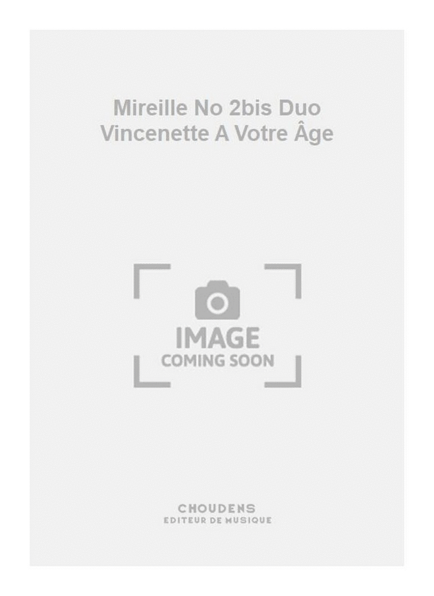 Mireille No 2bis Duo Vincenette A Votre Âge