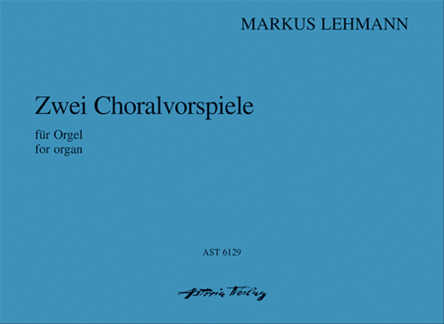 Zwei Choralvorspiele WV 17