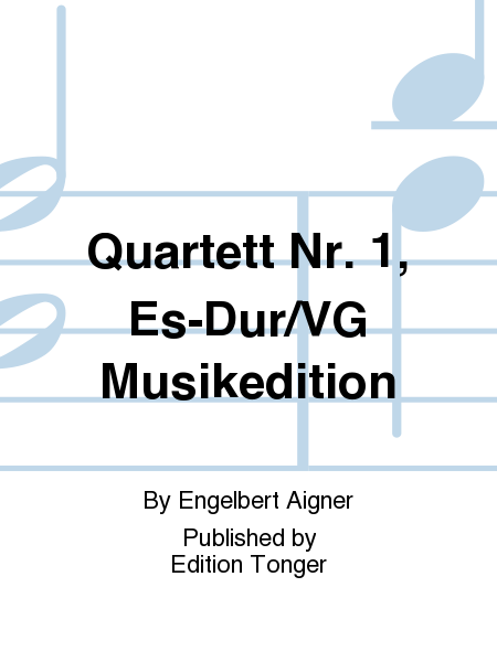 Quartett Nr. 1, Es-Dur/VG Musikedition