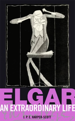 Book cover for Elgar: An Extraordinary Life