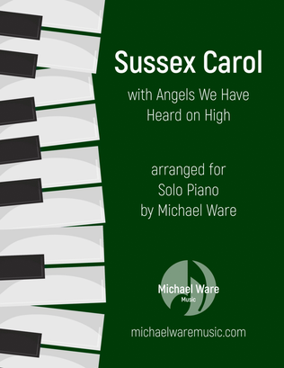 Sussex Carol with Angels We Have Heard on High (Piano)