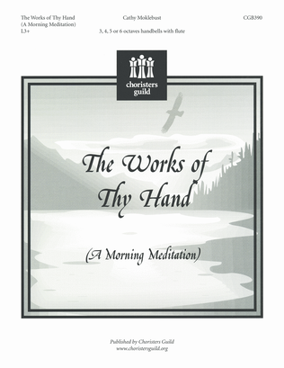 The Works of Thy Hand (A Morning Meditation)
