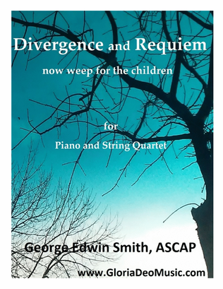 Divergence and Requiem - Piano & String Quartet