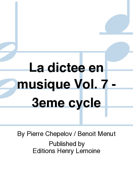 La dictee en musique - Volume 7 - 3eme cycle