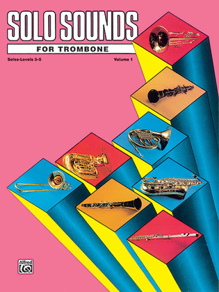 Book cover for Solo Sounds for Trombone, Volume 1