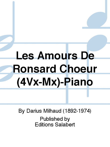 Les Amours De Ronsard Choeur (4Vx-Mx)-Piano