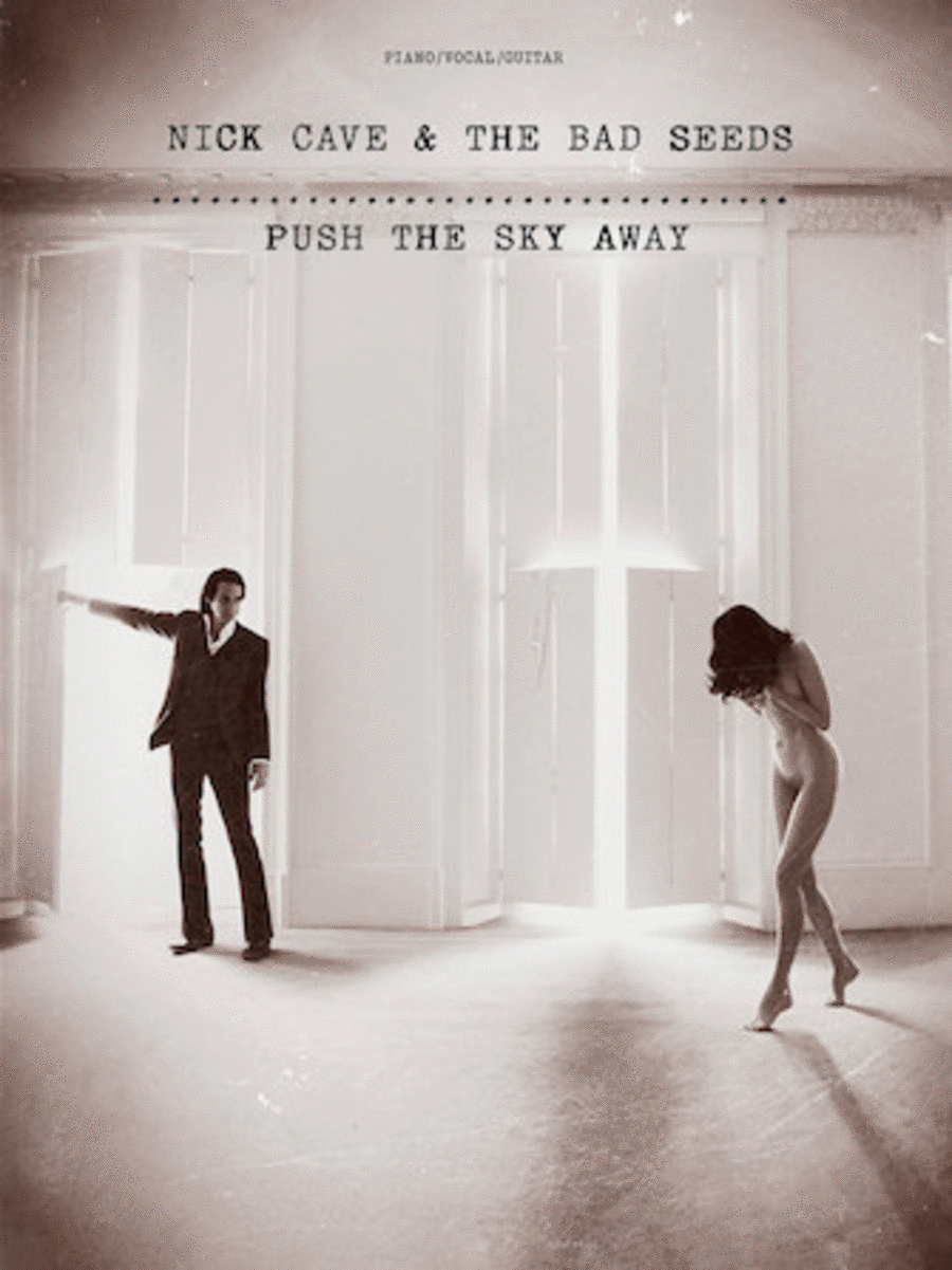 Nick Cave and the Bad Seeds - Push the Sky Away