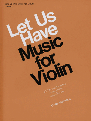 Let Us Have Music For Violin