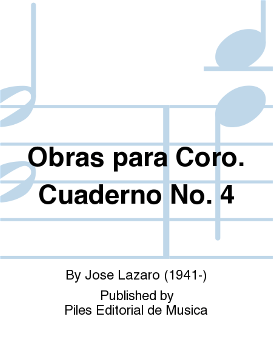 Obras para Coro. Cuaderno No. 4