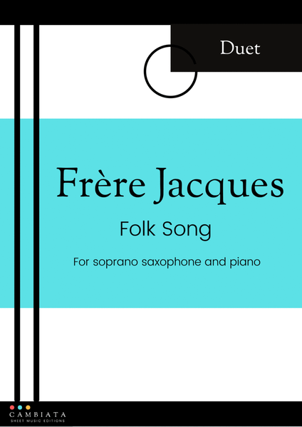 Frère Jacques - Solo soprano saxophone and piano accompaniment (Easy) image number null