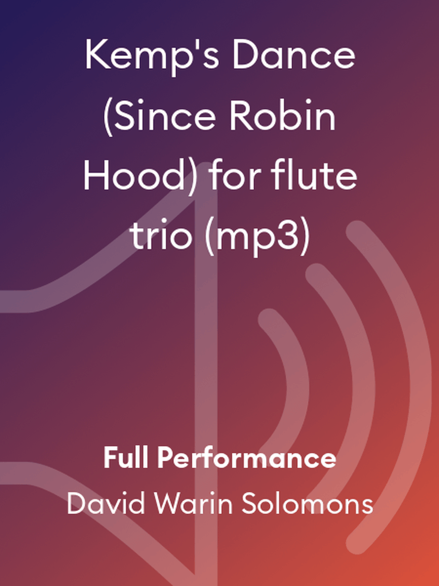 Kemp's Dance (Since Robin Hood) for flute trio (mp3)