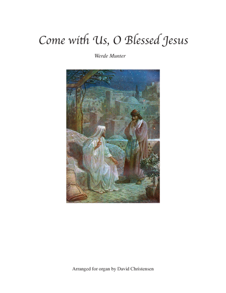 Come with Us, O Blessed Jesus image number null