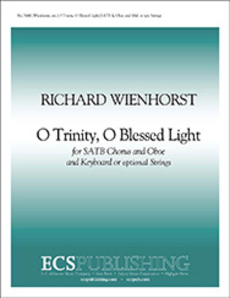 O Trinity, O Blessed Light