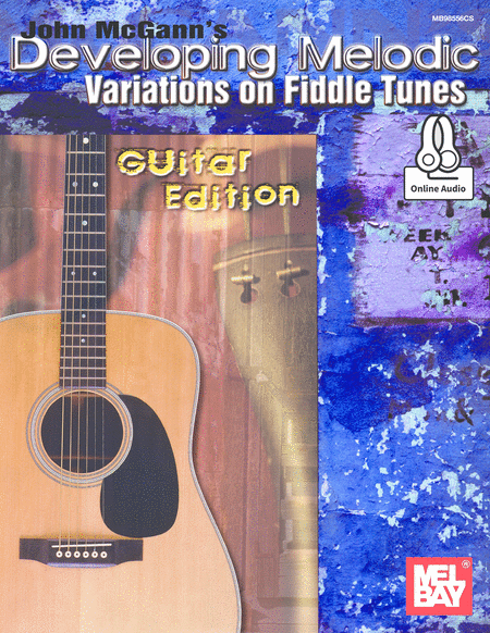 John McGann's Developing Melodic Variations on Fiddle Tunes image number null