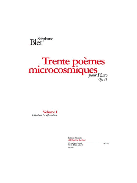 Trente Poemes Microcosmiques, Op. 41 Volume I (debutant/preparatoire)