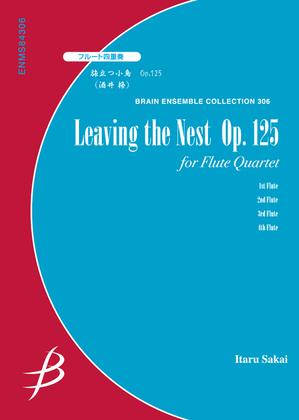 Leaving the Nest Op. 125 - Flute Quartet