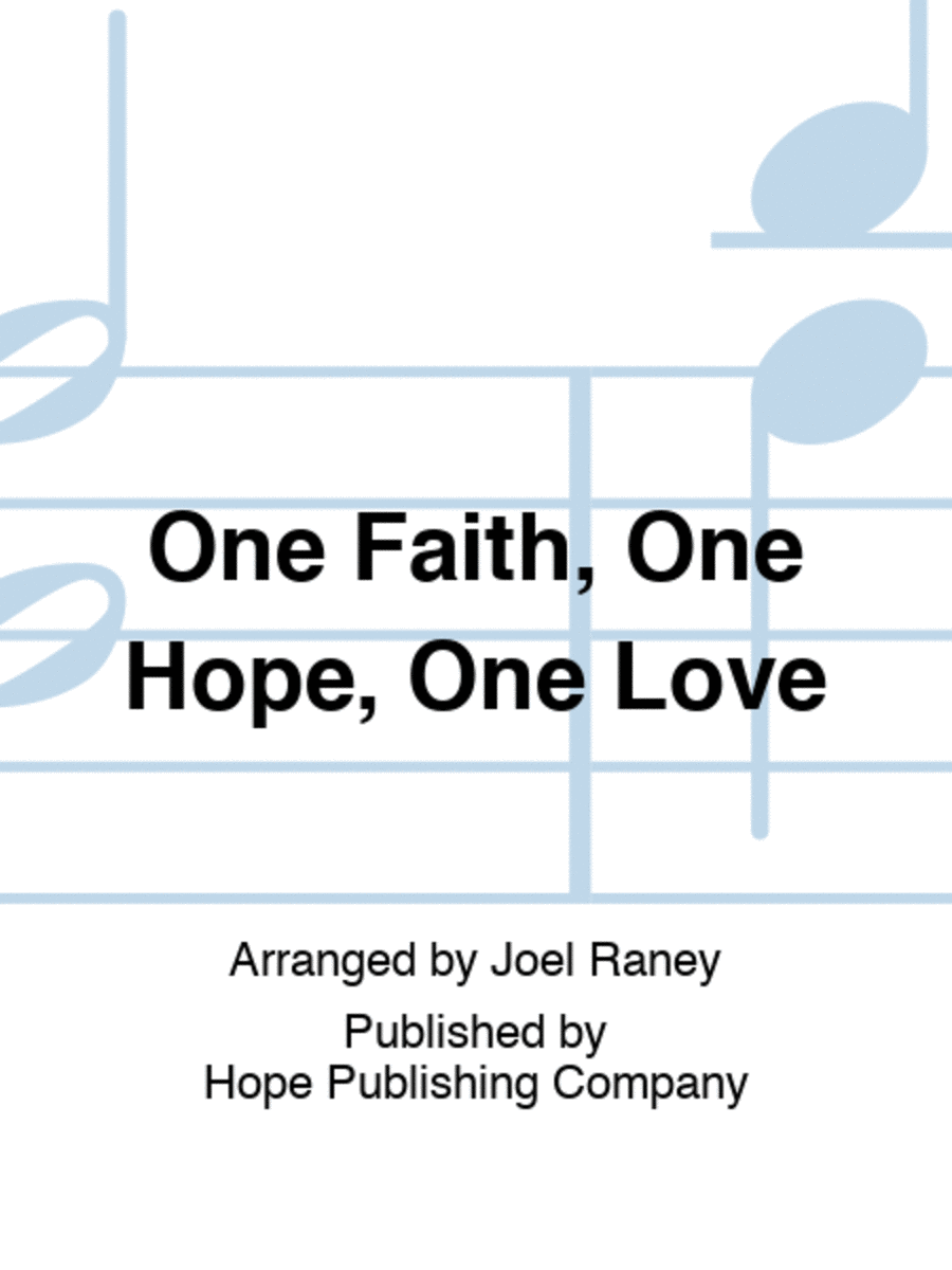 One Faith, One Hope, One Love