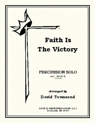 Faith Is The Victory