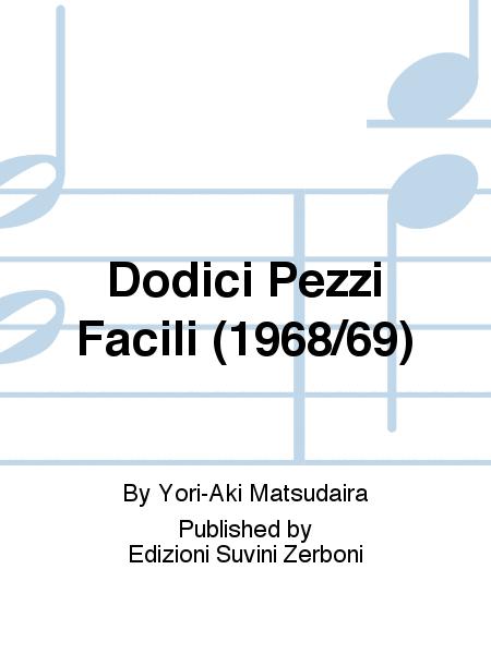 Dodici Pezzi Facili (1968/69)