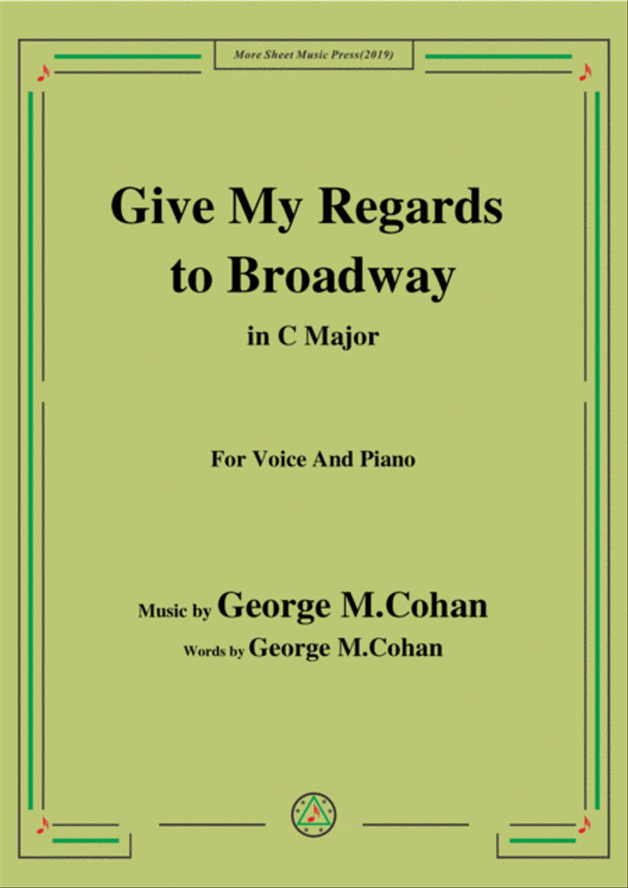 George M. Cohan-Give My Regards to Broadway,in C Major,for Voice and Piano Voice Solo scores gallery preview page 1