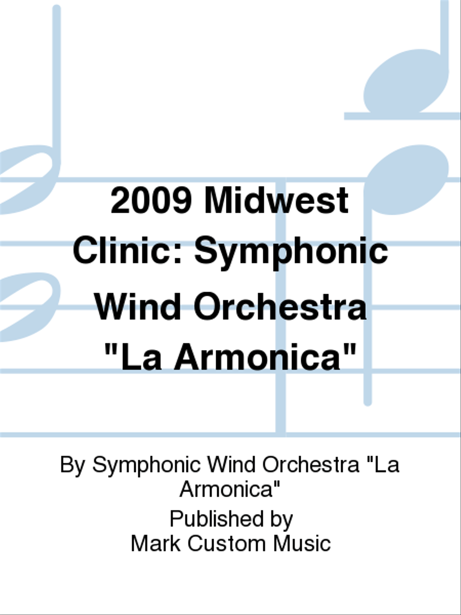 2009 Midwest Clinic: Symphonic Wind Orchestra 