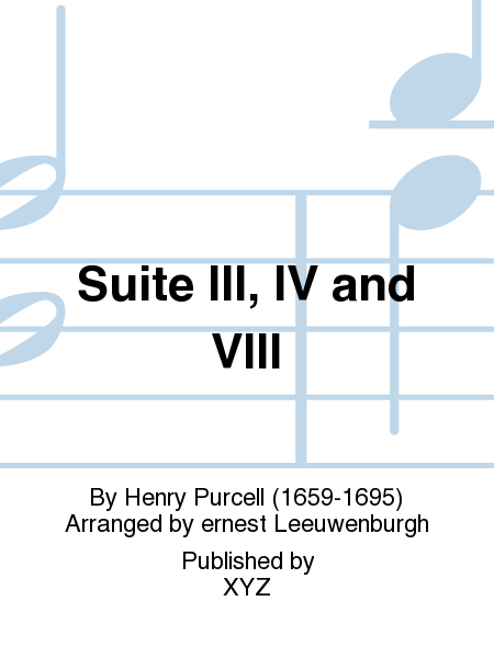 Suite III, IV and VIII